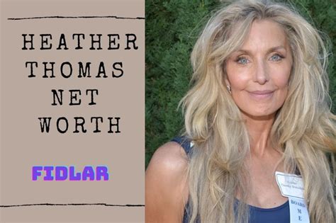 heather thomas vermögen|Heather Thomas Net Worth